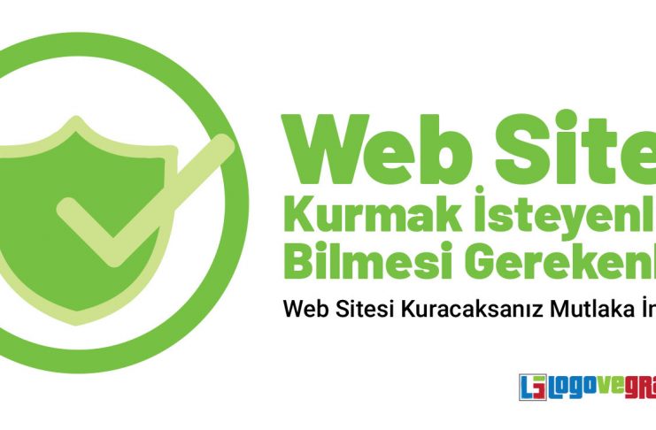Web Sitesi Kurmak İsteyenlerin Bilmesi Gerekenler web sitesi kurmak isteyenlerin bilmesi gerekenler, web sitesi kurmak için neler gereklidir