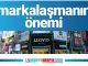Markalaşmanın Önemi markalaşmanın önemi, marka olmanın önemi