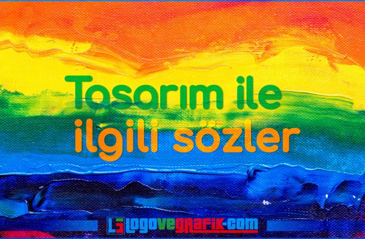 Tasarım ile İlgili Sözler tasarım ile ilgili sözler