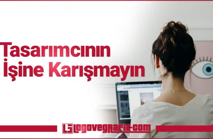 Tasarımcının İşine Karışmayın Bir grafik tasarımcının işine karışmak ya da müdahale etmek doğru mudur? İşine müdahale edilmemesi gereken grafikerler kimlerdir?