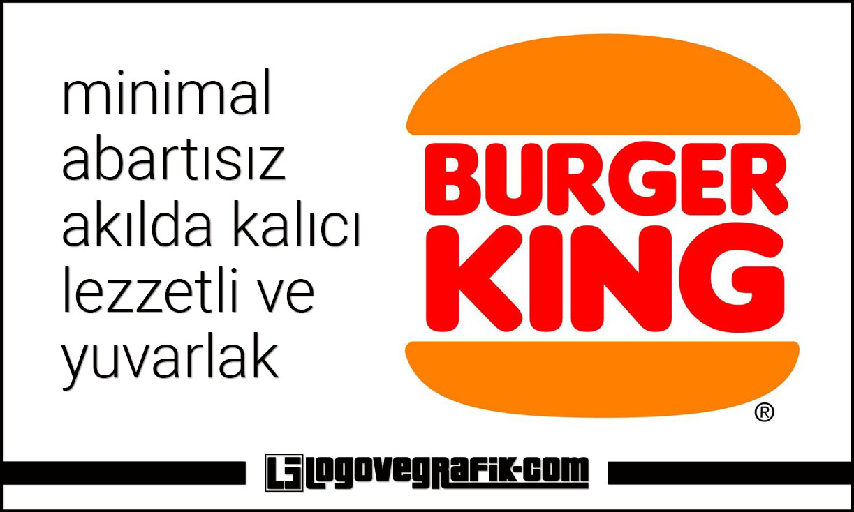 Burger King logosu değişti. Ünlü markanın logosu yenilendi. Eski ve yeni Burger King logolarının karşılaştırılmaları ve kıyaslanmaları