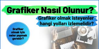 Grafiker Nasıl Olunur? Grafiker nasıl olunur? Grafiker olmak için hangi bölüm okunmalıdır? Grafiker olmak için ne yapmak gerekir?