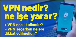 VPN Nedir? Ne İşe Yarar? VPN nedir? Ne işe yarar? VPN alırken nelere dikkat etmek gerekir? VPN nasıl kullanılır?