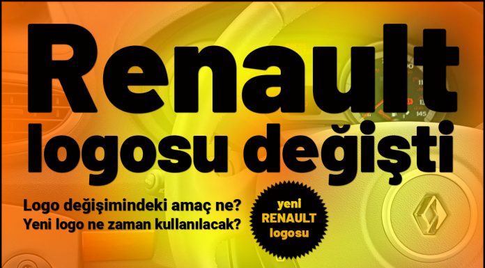 Renault logosunu değiştirdi. Yeni Renault logosu neyi anlatmaktadır? Renault logo değişimi neye göre yapılmıştır?